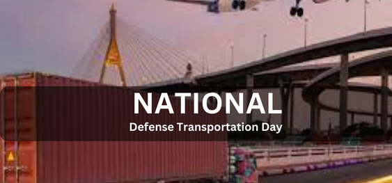 National Defense Transportation Day [राष्ट्रीय रक्षा परिवहन दिवस]